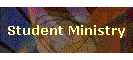 Student Ministry